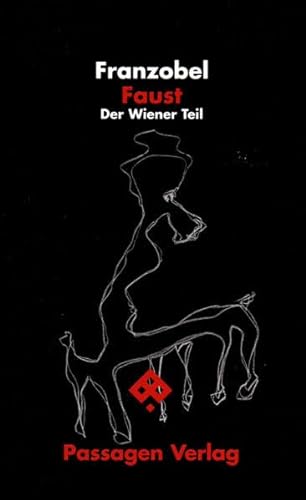 Faust: Der Wiener Teil. Ein Lustspiel (Passagen Literatur)