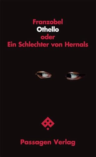 Othello oder Ein Schlechter von Hernals (Passagen Literatur)