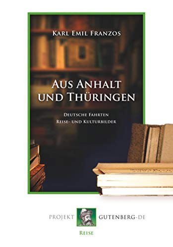 Aus Anhalt und Thüringen von Projekt Gutenberg