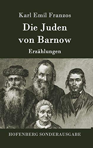 Die Juden von Barnow: Erzählungen von Hofenberg
