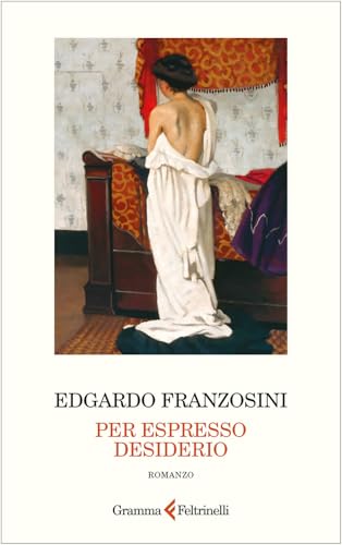 Per espresso desiderio von Gramma Feltrinelli