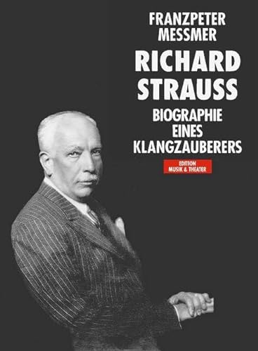 Richard Strauss Biographie eines Klangzauberers von Schott Music