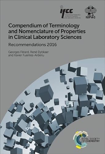 Compendium of Terminology and Nomenclature of Properties in Clinical Laboratory Sciences: Recommendations 2016 von Royal Society of Chemistry