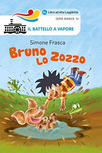 Bruno lo zozzo (Il battello a vapore. Serie bianca) von Piemme