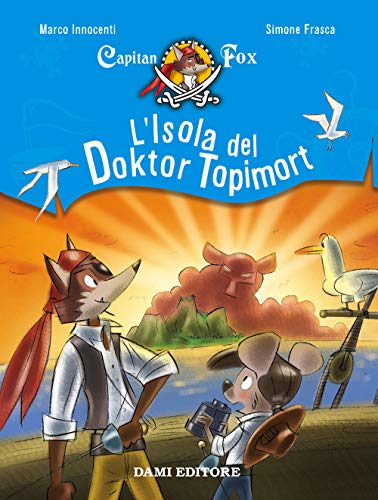 L'isola del Doktor Topimort. Capitain Fox
