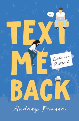 Text me back - Liebe im Postfach
