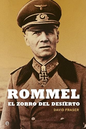Rommel : el zorro del desierto (Historia) von LA ESFERA DE LOS LIBROS, S.L.