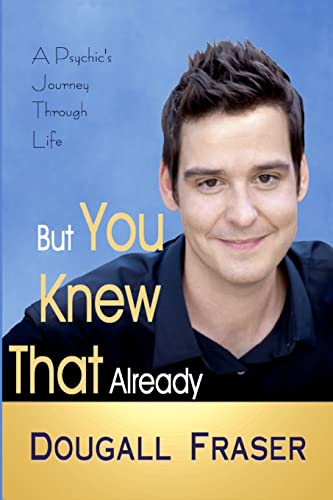 But You Knew That Already: A Psychic's Journey Through Life von CREATESPACE