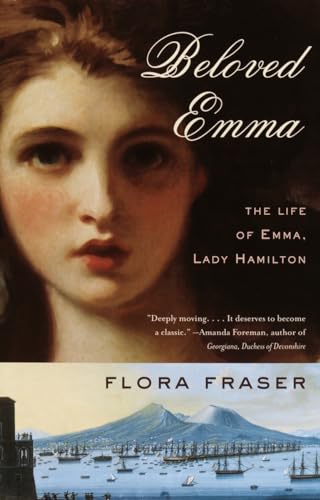 Beloved Emma: The Life of Emma, Lady Hamilton von Anchor Books
