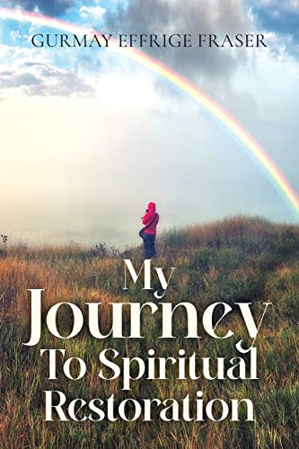 My Journey To Spiritual Restoration von ARPress