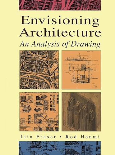 Envisioning Architecture: An Analysis of Drawing