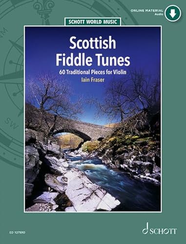 Scottish Fiddle Tunes: 60 traditionelle Stücke für Violine. Violine. (Schott World Music) von Schott Music Ltd., London