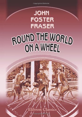 Round the World on a Wheel von Adamant Media Corporation
