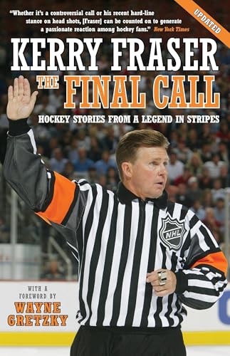 The Final Call: Hockey Stories from a Legend in Stripes von FENN-M&S