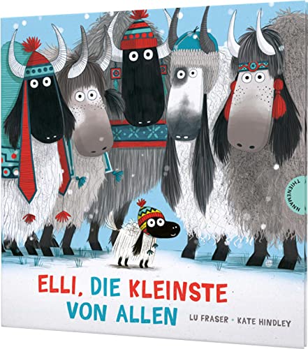 Elli, das kleine Yak 1: Elli, die Kleinste von allen: Ein gereimtes Bilderbuch über Mut und Selbstvertrauen (1)