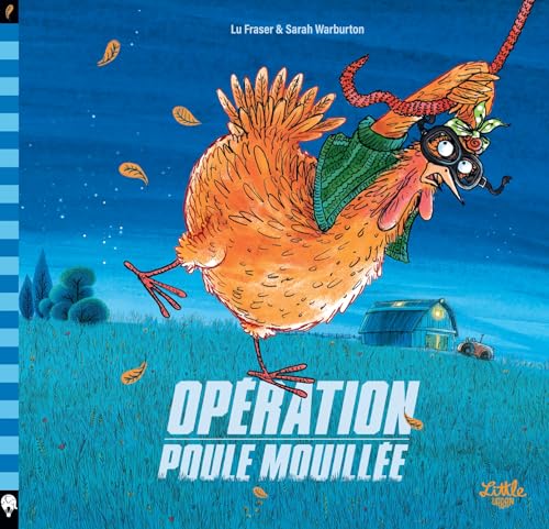 Opération poule mouillée von LITTLE URBAN