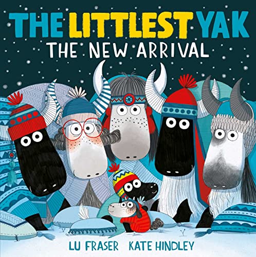 The Littlest Yak: The New Arrival: - a heart-warming present for Christmas von Simon + Schuster UK