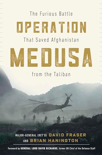 Operation Medusa: The Furious Battle That Saved Afghanistan from the Taliban Operation Medusa: The Furious Battle That Saved Afghanistan from the Taliban von McClelland & Stewart