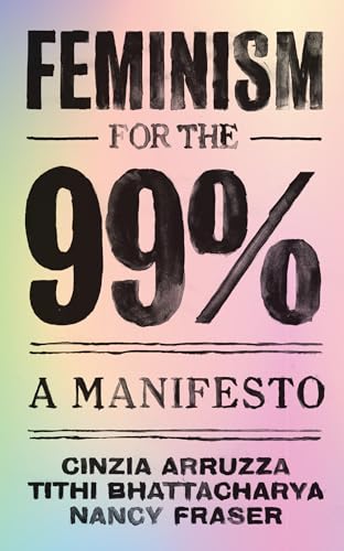 Feminism for the 99%: A Manifesto von Verso