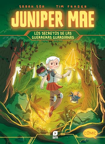 Juniper Mae 2: Los secretos de las guerreras guardianas von EDICIONES SM