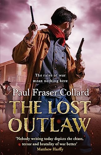 The Lost Outlaw (Jack Lark, Book 8): American Civil War, The Frontier, 1863 von Headline