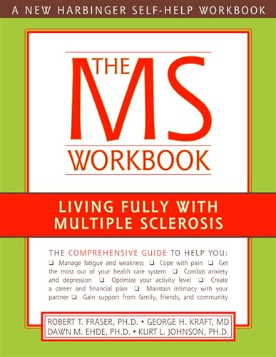 The MS Workbook: Living Fully with Multiple Sclerosis von New Harbinger