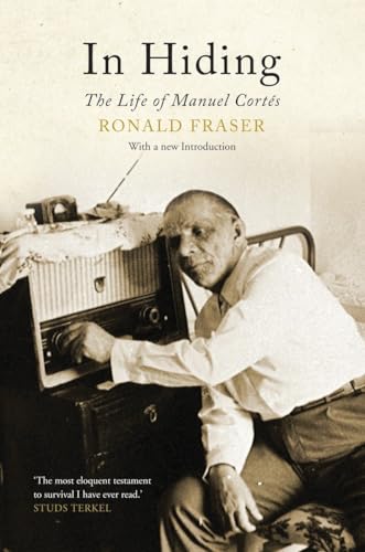 In Hiding: The Life of Manuel Cortes