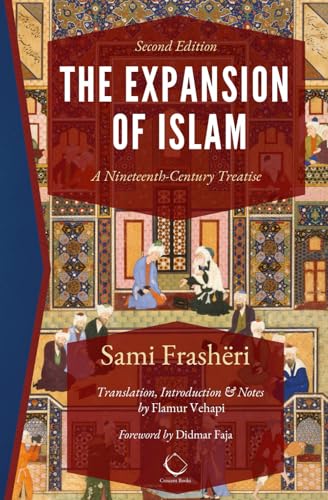 The Expansion of Islam: A Nineteenth-Century Treatise von Crescent Books