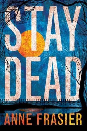 Stay Dead (Elise Sandburg, 2, Band 2) von Thomas & Mercer