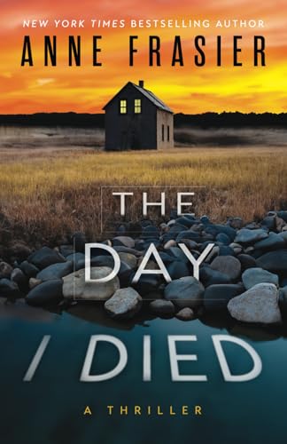 The Day I Died: (Detective Olivia Welles Book 2) von Independently published