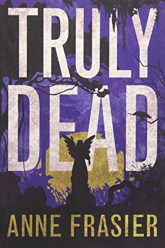 Truly Dead (Elise Sandburg, Band 4)