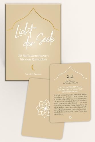 Licht der Seele: 30 Reflexionskarten für den Ramadan. Deine persönliche Reise durch den Islam. Achtsamkeit & spirituelle Erfüllung für den Alltag von YUNA