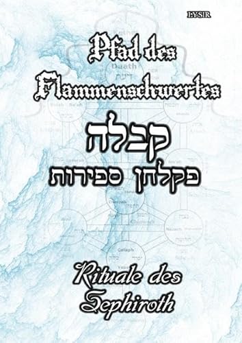 PFAD DES FLAMMENSCHWERTES / Pfad des Flammenschwertes - Rituale des Sephiroth