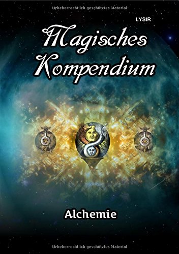 MAGISCHES KOMPENDIUM / Magisches Kompendium - Alchemie MAGISCHES KOMPENDIUM / Magisches Kompendium - Alchemie von epubli