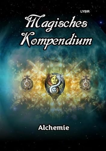 MAGISCHES KOMPENDIUM / Magisches Kompendium - Alchemie
