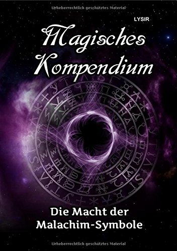 MAGISCHES KOMPENDIUM / Magisches Kompendium - Die Macht der Malachim-Symbole von epubli