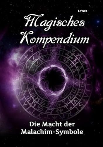 MAGISCHES KOMPENDIUM / Magisches Kompendium - Die Macht der Malachim-Symbole