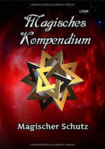 MAGISCHES KOMPENDIUM / Magisches Kompendium - Magischer Schutz von epubli