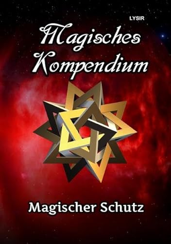 MAGISCHES KOMPENDIUM / Magisches Kompendium - Magischer Schutz