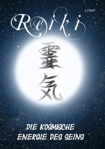 Reiki - Die kosmische Energie des Seins: Reiki - von vielen benutzt, von wenigen erkannt Reiki - Die kosmische Energie des Seins: Reiki - von vielen benutzt, von wenigen erkannt von epubli