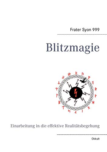 Blitzmagie: Einarbeitung in die effektive Realitätsbegehung von Books on Demand GmbH