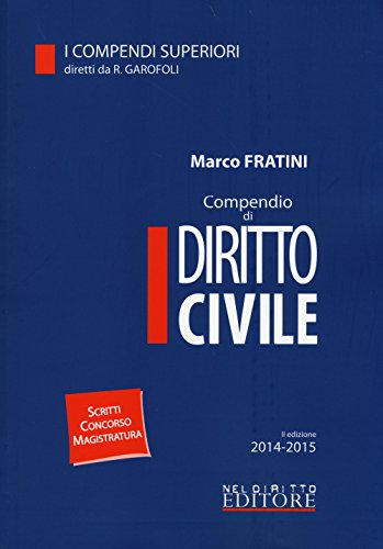 Compendio di diritto civile (I codici superiori) von Neldiritto Editore