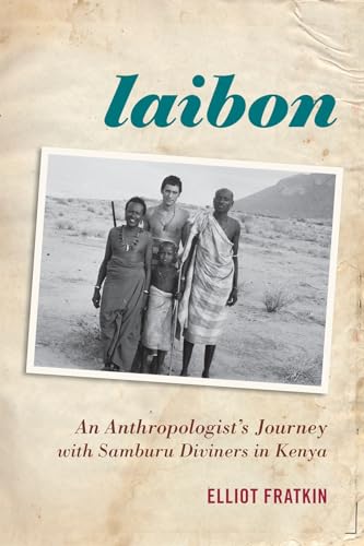 Laibon: An Anthropologist's Journey with Samburu Diviners in Kenya von Altamira Press