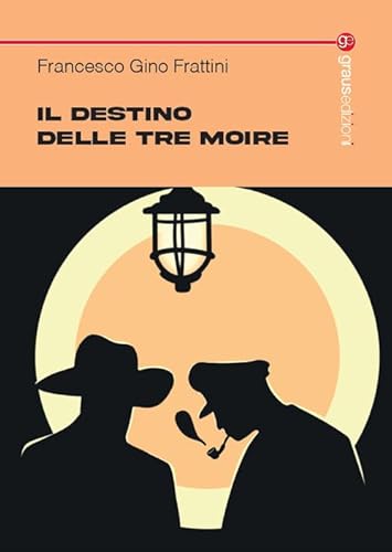 Il destino delle tre Moire (Tracce) von Graus Edizioni