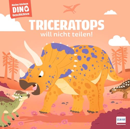 Meine kleinen Dinogeschichten - Triceratops will nicht teilen!: Eine Dinogeschichte zum Vorlesen ab 3 Jahren, die Kindern Gefühle und den Wert der ... nahebringt. Mit ¿echten¿ Infos zur Dinowelt.