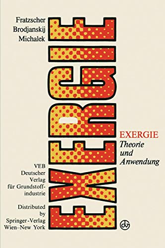Exergie: Theorie und Anwendung von Springer