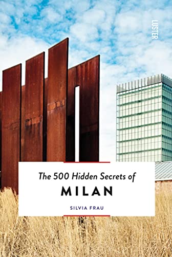 The 500 Hidden Secrets of Milan von LUSTER