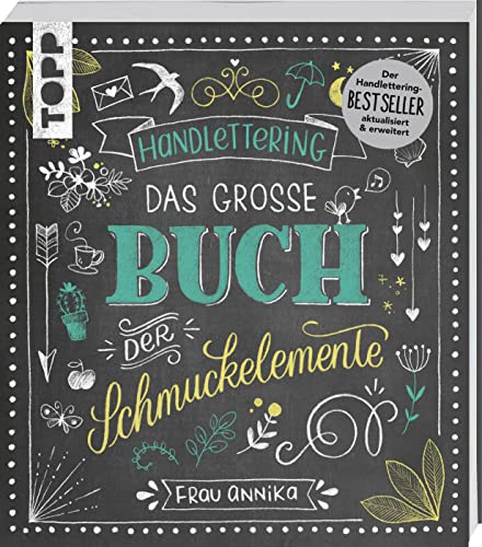 Handlettering. Das große Buch der Schmuckelemente: 1000 Ideen Handlettering. Das große Buch der Schmuckelemente: 1000 Ideen