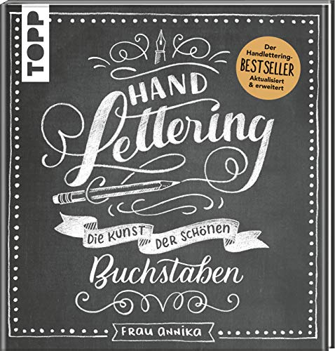 Handlettering. Die Kunst der schönen Buchstaben: Der Handlettering-BESTSELLER. Aktualisiert und erweitert von Frech