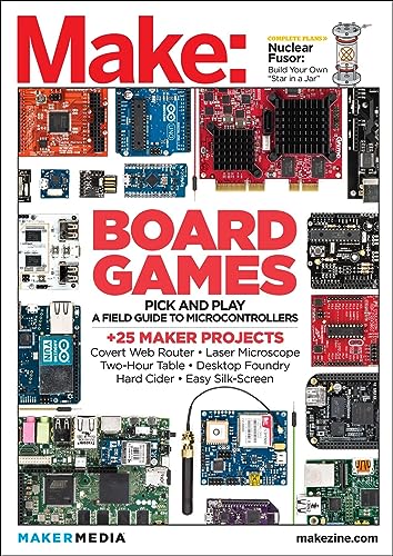 Make: Technology on Your Time Volume 36: All About Boards: Board Games von Maker Media, Inc